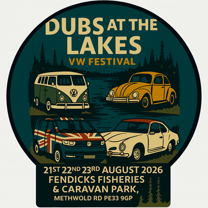 Dubs at the Lakes VW Festival. Methwold Rd. PE33 9GP. Friday 21st - Sunday 23rd August 2026